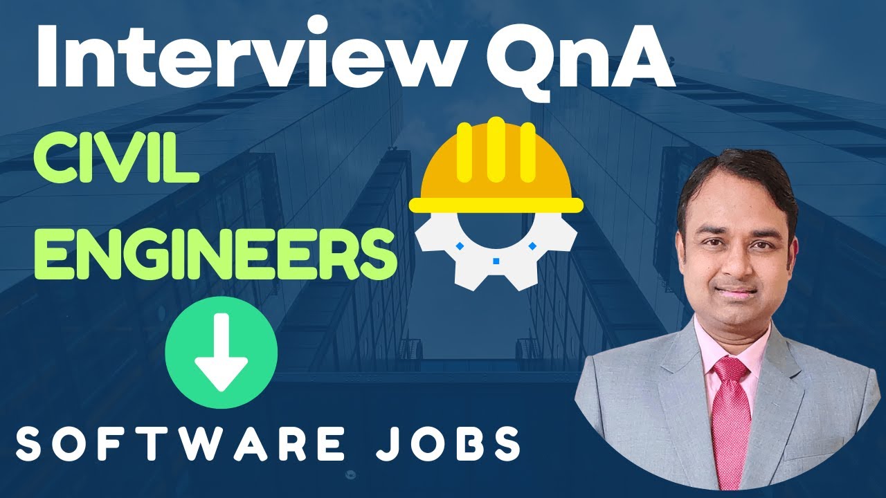 Interview Questions and Answers for Civil Engineer Freshers going for Software Jobs