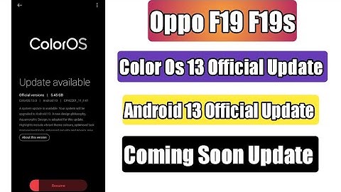 Oppo F19 F19s Color Os 13 Official Update Rollout Coming Soon