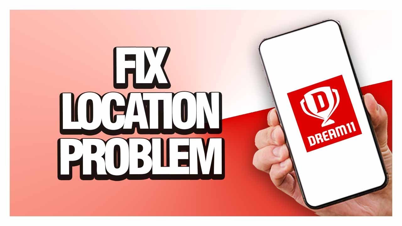 How To Fix Dream11 App Location Problem | Final Solution - YouTube