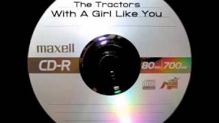 Miniatura de "The Tractors - With A Girl Like You"