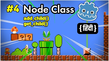 Node Class Important methods : add_child(), remove_child(), get_child(), etc in Hindi | Ep 4