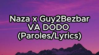 Naza x Guy2Bezbar - VA DODO (Paroles/Lyrics)