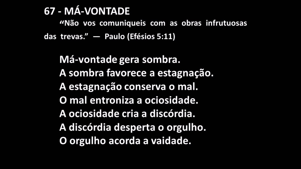 Cap 67 ESTUDANDO O LIVRO PÃO NOSSO Má Vontade Chico Xavier e Emmanuel ...