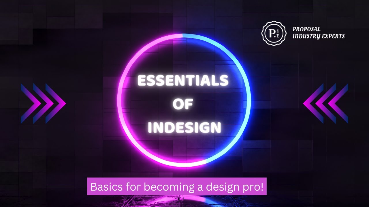 Essentials of InDesign for Proposal Professionals - YouTube