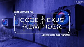 Code Nexus Reminder Horizon Zero Dawn - Audio Datapoint