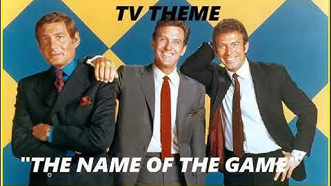 TV THEME - "THE NAME OF THE GAME"