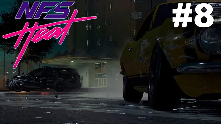 Need For Speed Heat Gameplay Walkthrough - Part 8