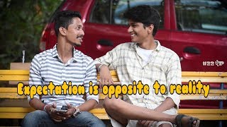 Expectation Is Opposite to Reality