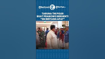 Detik-detik Presiden Prabowo Tiba-tiba Berhenti di Depan Taruna TNI Polri: Ini Bintang Apa?