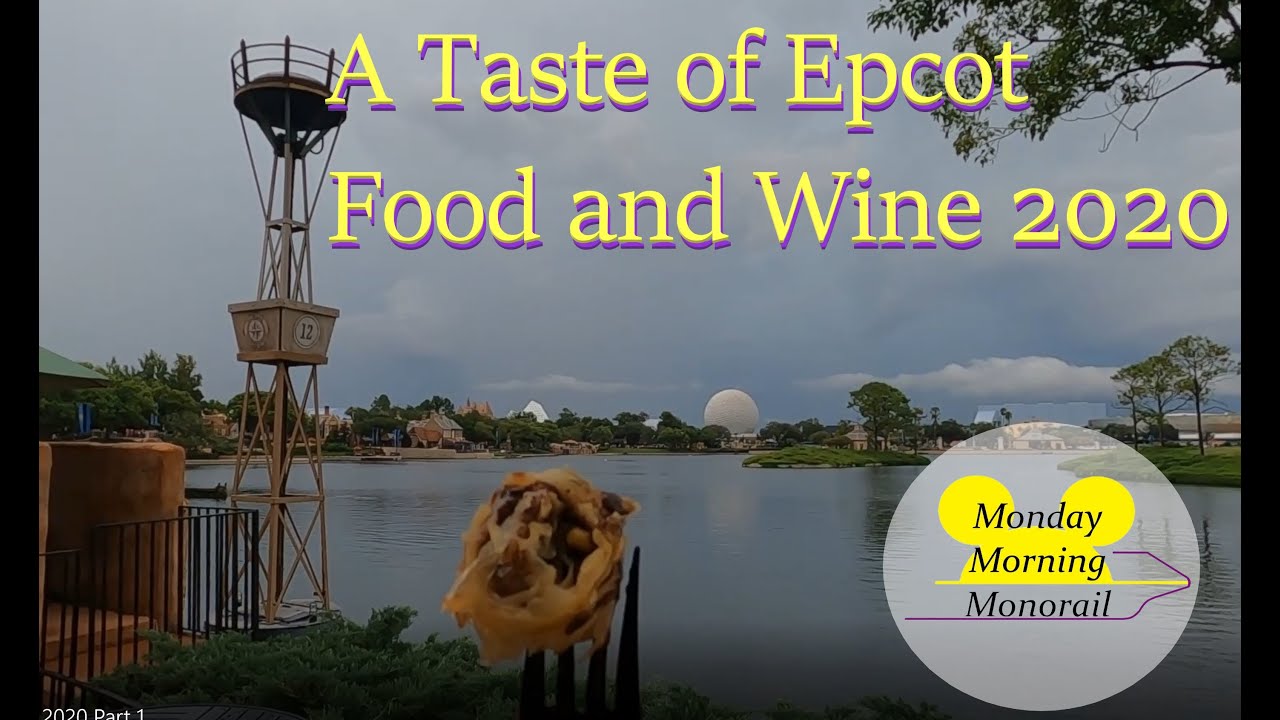 A Taste of Epcot Food & Wine 2020 Part 1 - YouTube