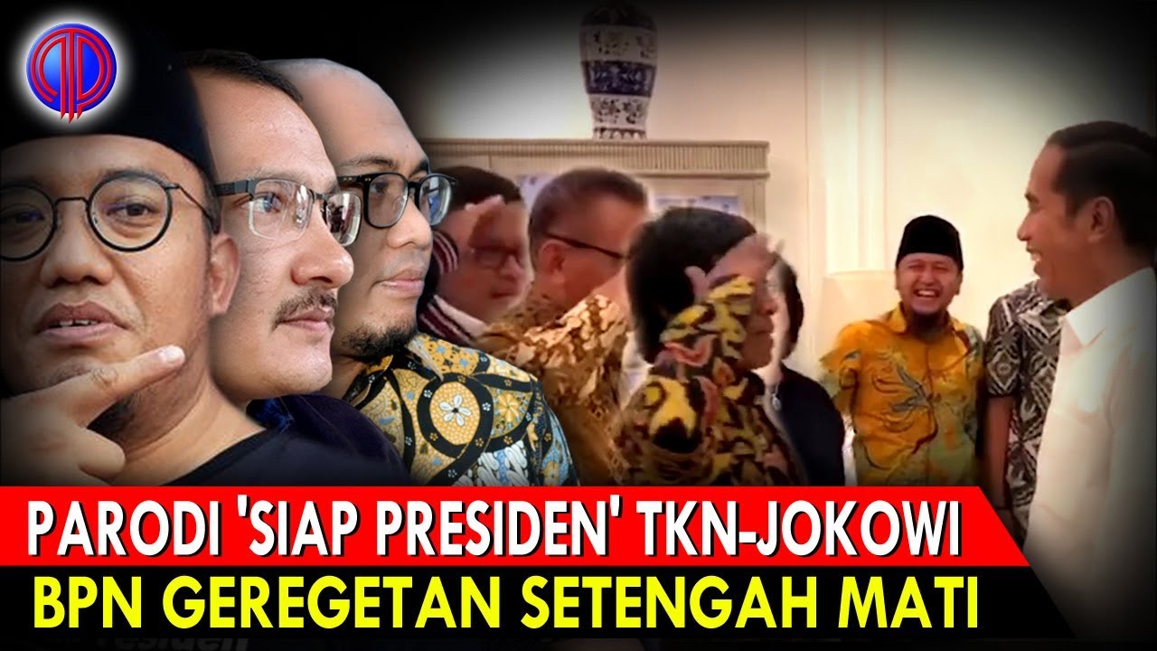 Par0di Siap Presiden Tkn Jokowi Bpn G3reg3tan Setengah M4ti