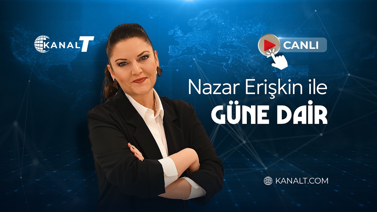 NAZAR ERİŞKİN İLE GÜNE DAİR - 02.03.2026