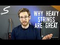 In Defense of Heavy Guitar Strings