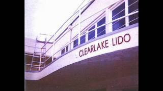 Clearlake - Something To Look Forward To