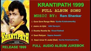 Krantipath 1999 Mp3 Song Full Album Jukebox 1st Time on Net Bollywood Hindi Movie Upload in 2021