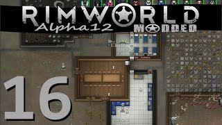 Modded Rimworld - 16 - Surgery Day - Alpha 12   Mods Gameplay LP
