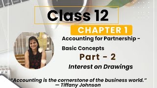 Chapter 1 - Accounting for Partnership - Basic Concepts (Part - 2) | Class 12 Commerce | CBSE/NCERT 