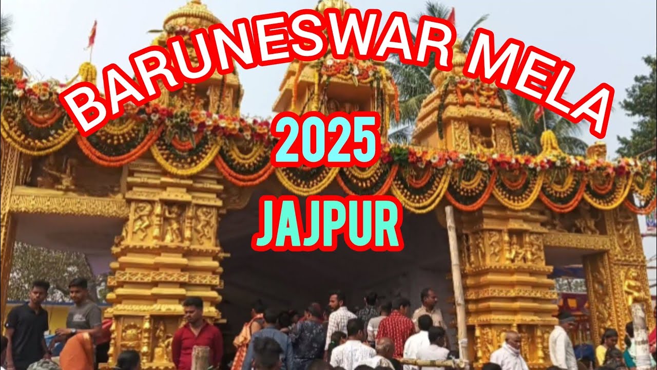 BARUNESWAR MELA 2025 JAJPUR