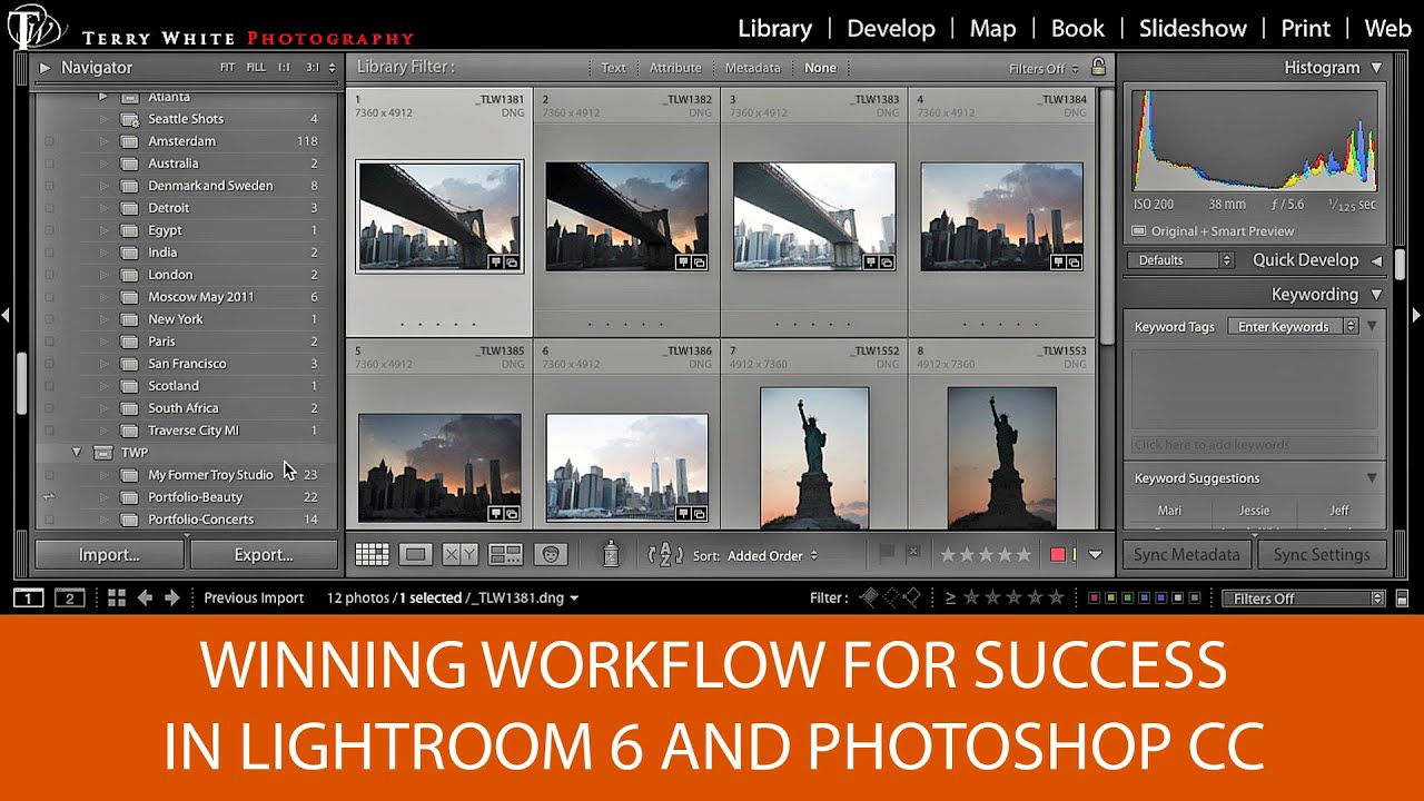 From Camera to Client Winning Workflow for Success in Lightroom 6