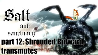 Shrouded Bulwark, transmutes - Let's Play Salt and Sanctuary (PS4) - part 12