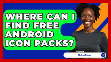 Where Can I Find Free Android Icon Packs? - Be App Savvy
