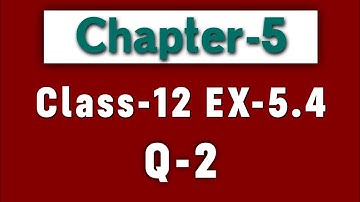 Class 12 Ex 5.4 Q2 Math | Differentiability | Q2 Ex 5.4 Class 12 Math | Ex 5.4 Q2 Class 12 Math