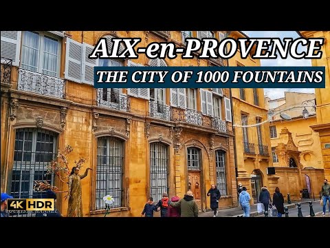 Aix-en-Provence 🇨🇵 France - City of 1000 Fountains  4K Ultra HD
