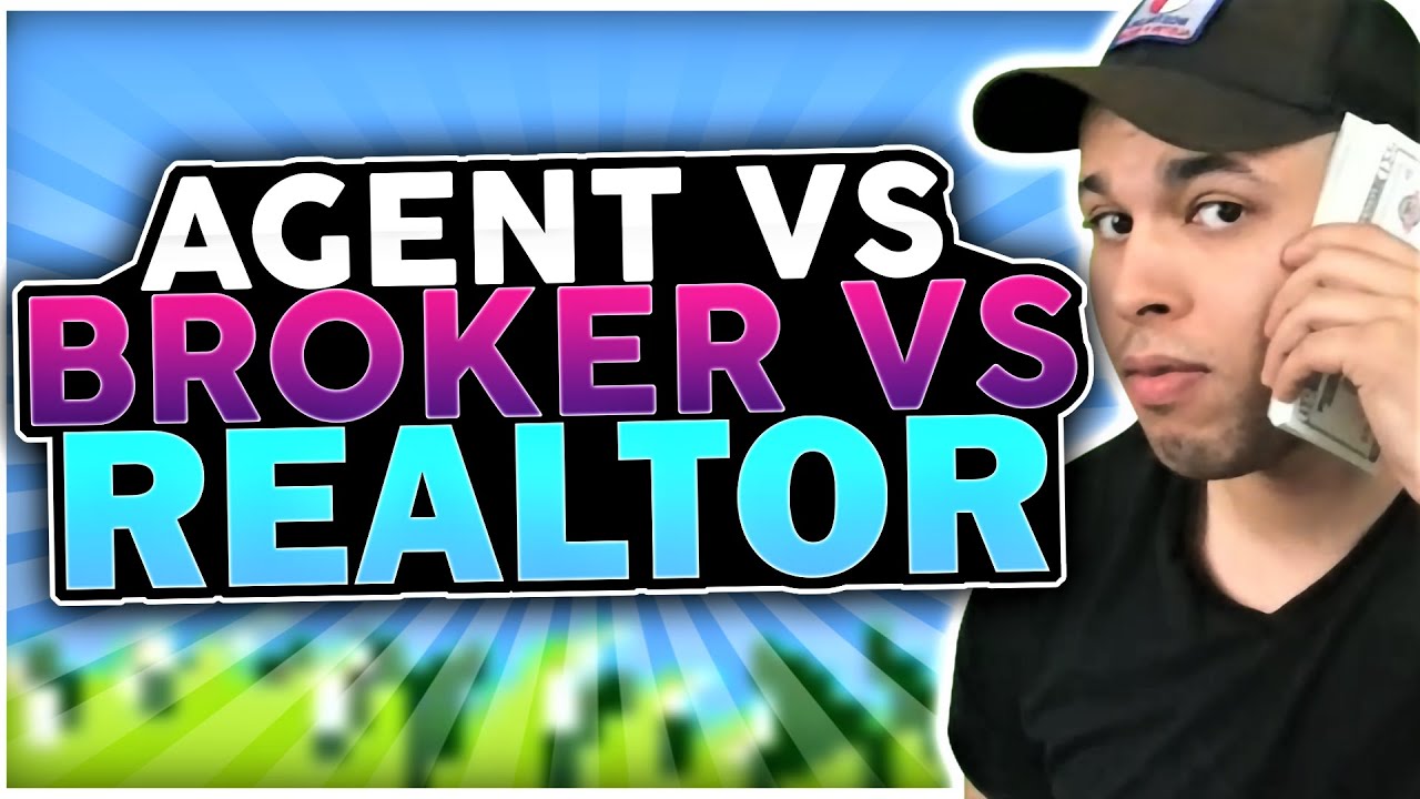 Real Estate Agent VS Broker VS Realtor VS Locator Differences? YouTube