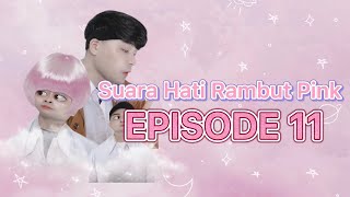 (EP. 11) SUARA HATI RAMBUT PINK: Menjelang episode terakhir fakta tentang Yeol semakin jelas 🤭