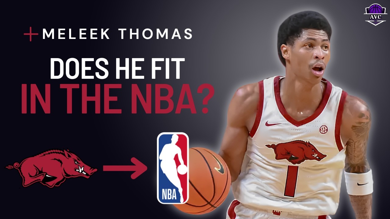 Is Meleek Thomas NBA Ready? 2026 NBA Draft Scouting Report