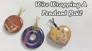 How To Wire Wrap A Bail! Wire Wrapping Made Easy!