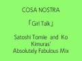 COSA NOSTRA(JAPAN) - Girl Talk「Satoshi Tomiie  and  Ko Kimuras' Absolutely Fabulous Mix」