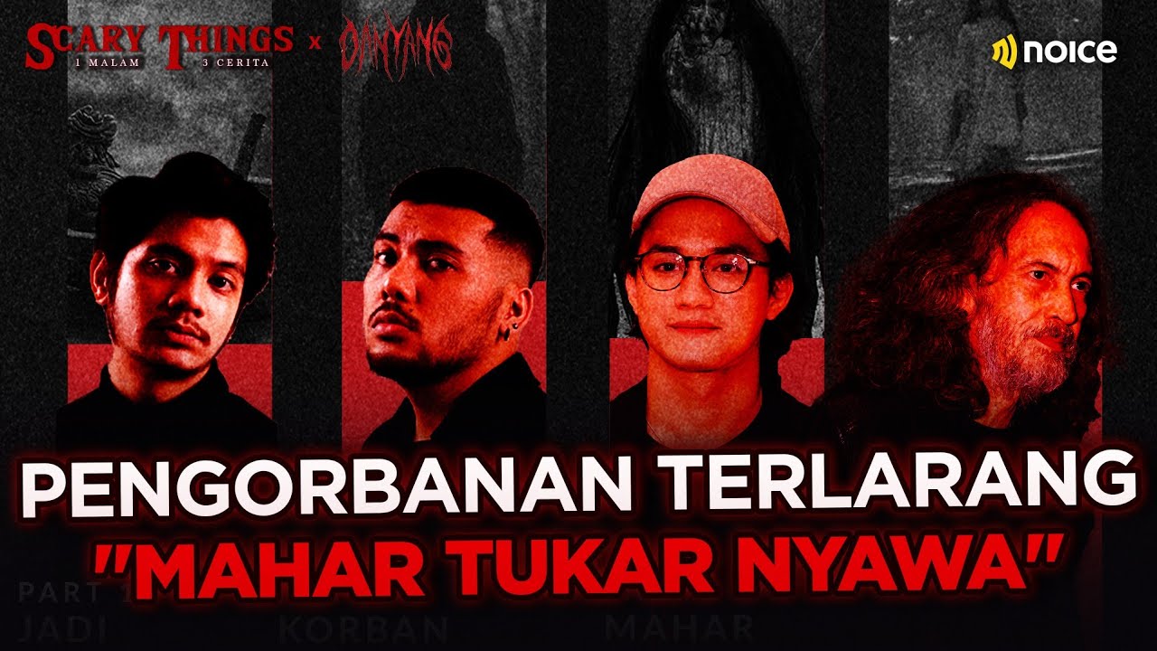 PENGORBANAN TERLARANG "MAHAR TUKAR NYAWA" - SCARY THINGS x DANYANG