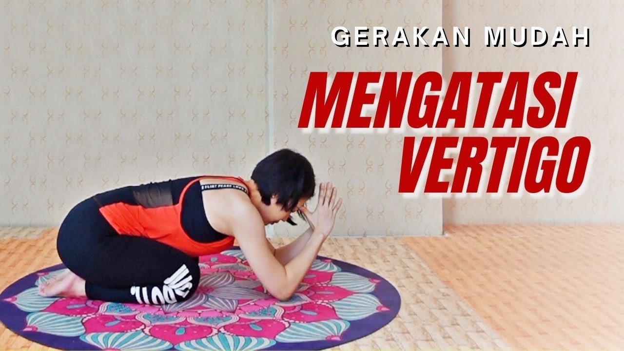 MENGATASI VERTIGO DENGAN GERAKAN MUDAH