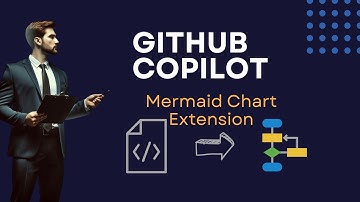 GitHub Copilot: Exploring the Mermaid Chart Extension