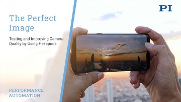 Taking Sharp Images: Hexapods Help to Improve Image Quality