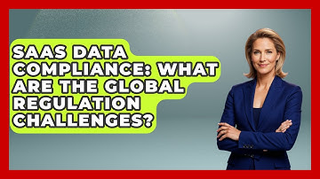 SaaS Data Compliance: What Are The Global Regulation Challenges? - The SaaS Pros Breakdown
