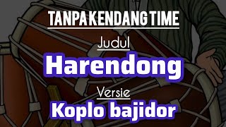 Harendong Iink Kurnia Tanpa Kendang Versi Koplo Bajidor