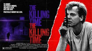 The Killing Time (1987) HD. Excellent 80s Thriller w/ Kiefer Sutherland