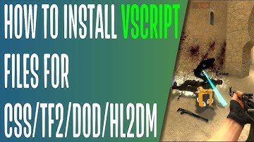 How to install vscript files for CS:S/TF2/DOD:S/HL2DM