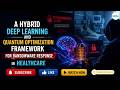 Can Quantum AI Stop Healthcare Ransomware? Hybrid Deep Learning Framework Revealed 🚀 | CSE