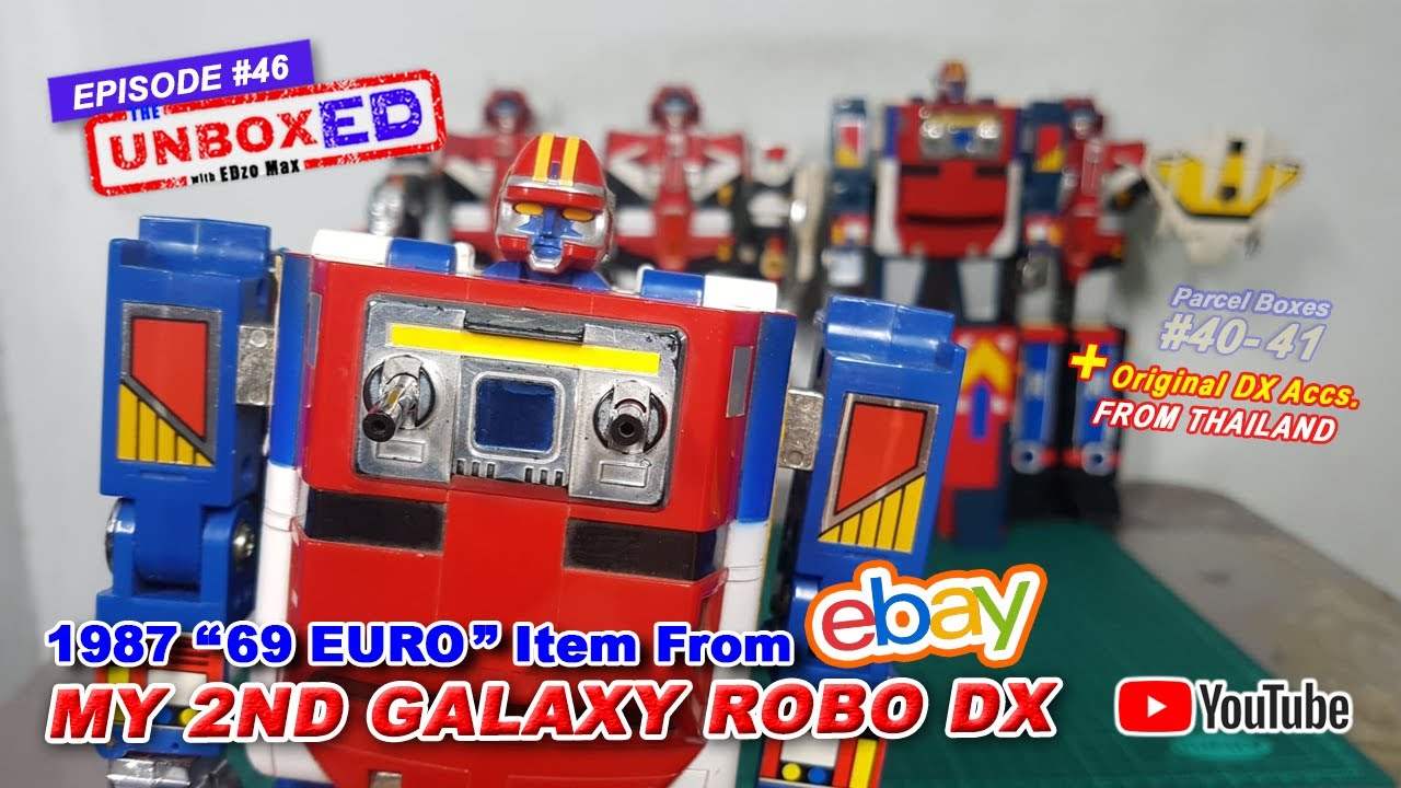 EP46 - THE UNBOXED: MY 2ND ギャラクシーロボ GALAXY ROBO DX €69