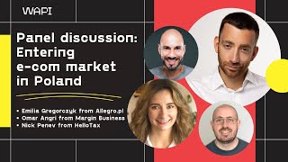 ENTERING E-COM MARKET IN POLAND | WAPI WEBINARS | Panel Discussion