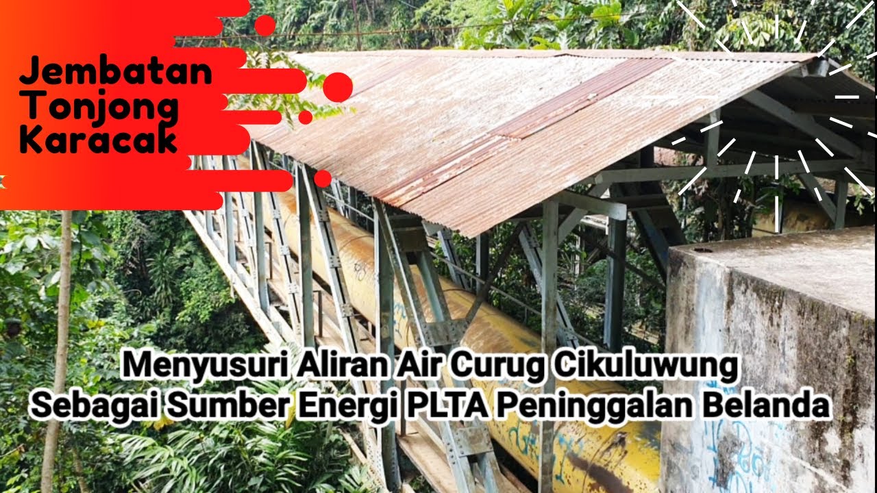 Aliran Air Curug Cikuluwung di Jembatan Tonjong Karacak - Sumber Energi PLTA Karacak