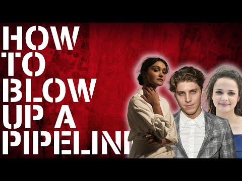 How To Blow Up A Pipeline Review: Interviews with Ariela Barer, Lukas Gage, & Sasha Lane (My First!)