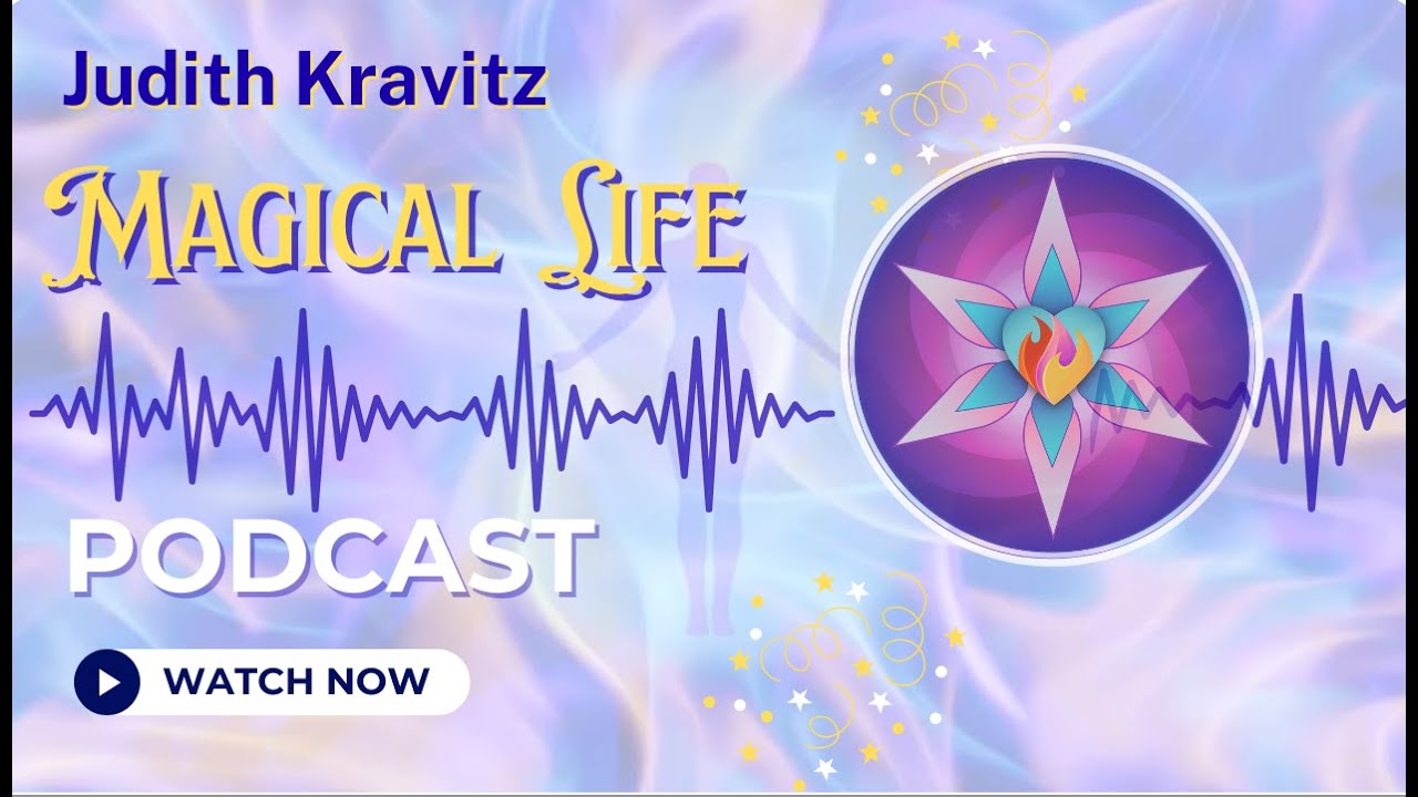 Living a Magical Life: Breath Meditation by Dr. Judith Kravitz