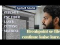 How to continue file with breakpoint #cncasercutter #cncsoftware #cnc #cncmachine