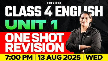 Class 4 English | UNIT 1 - One Shot Revision | Xylem Class 4
