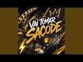 Vai Tomar Sacode