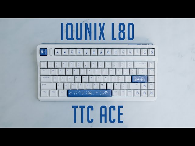 IQUNIX L80 || TTC ACE Switches || Alu Plate || ASMR Sound Test